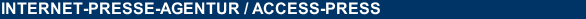 INTERNET-PRESSE-AGENTUR / ACCESS-PRESS