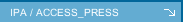 IPA / ACCESS_PRESS